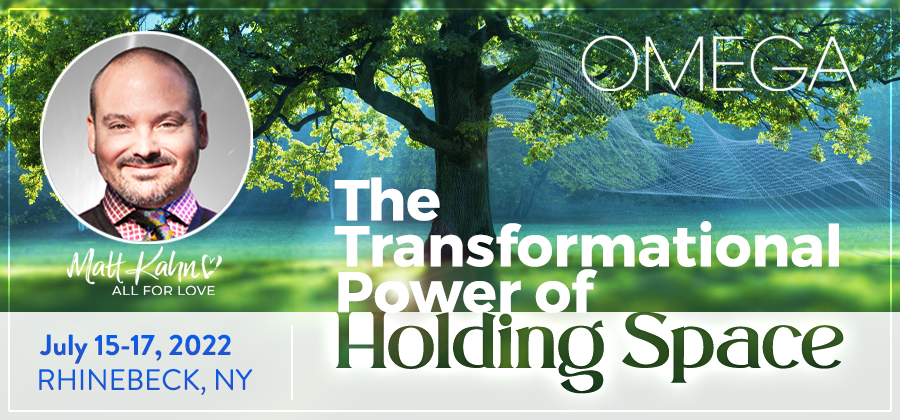 The Transformational Power of Holding Space - Omega Institute